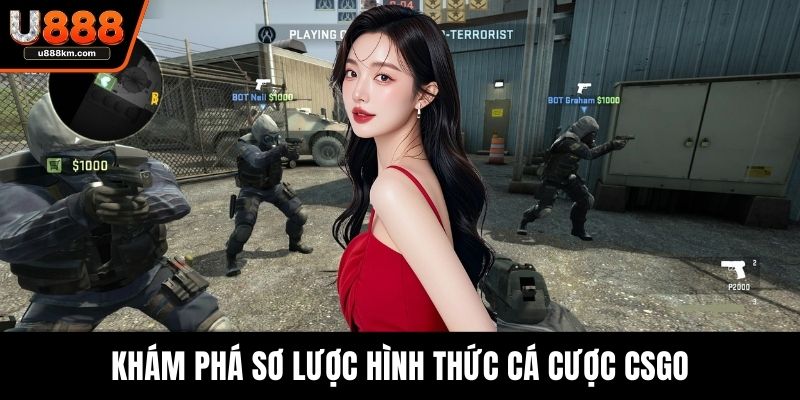 Khám phá sơ lược hình thức cá cược CSGO
