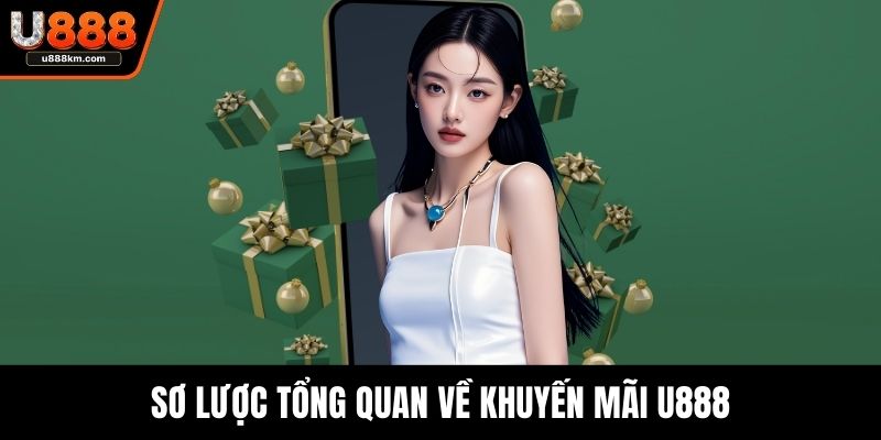 Sơ lược tổng quan về khuyến mãi U888