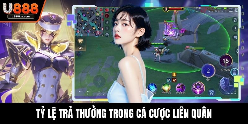 Tỷ lệ trả thưởng trong cá cược liên quân